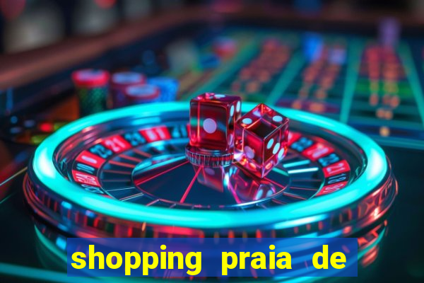 shopping praia de belas cinema